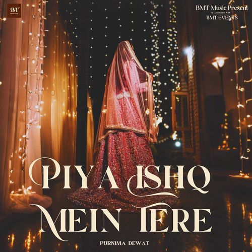 Piya Ishq Mein Tere