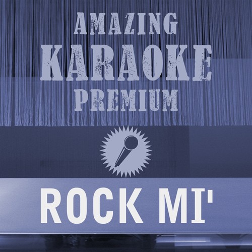 Rock mi' (Premium Karaoke Version)