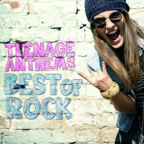 Teenage Anthems - Best of Rock