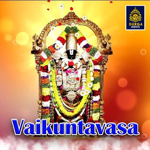 Vaikuntavasa (Lord Venkateswara Swamy Songs)