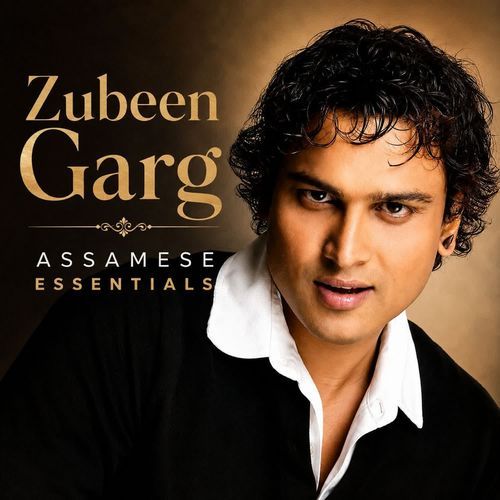 Zubeen Garg Assamese Essentials