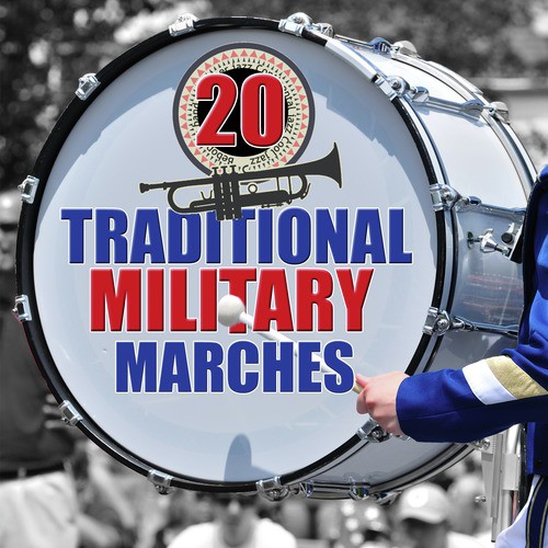 20 Traditional Military Marches