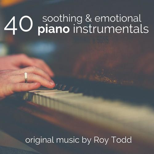 40 Soothing & Emotional Piano Instrumentals