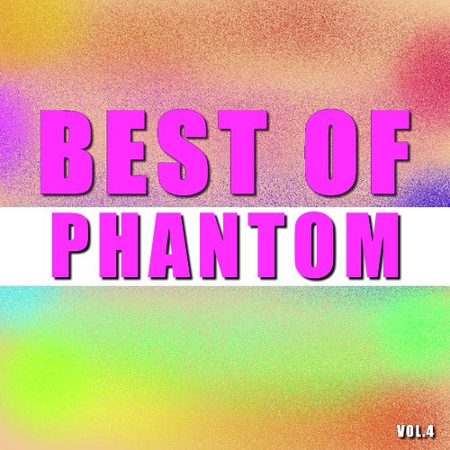 Best of phantom (Vol.4)_poster_image