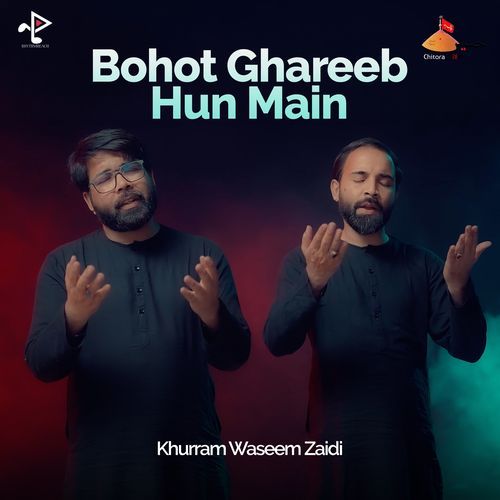 Bohot Ghareeb Hun Main