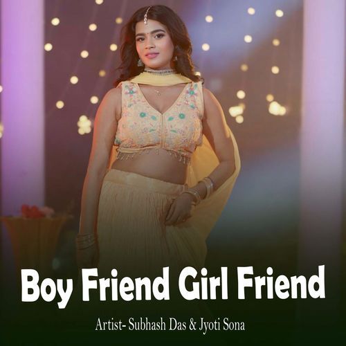 Boy Friend Girl Friend