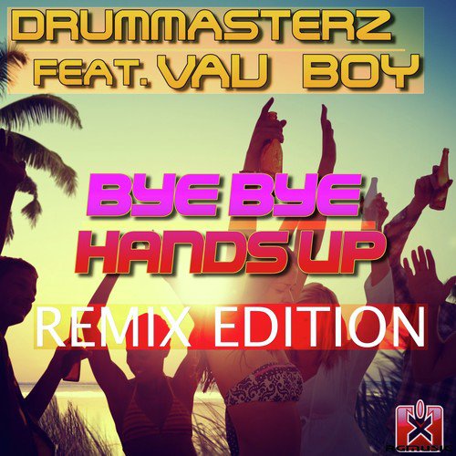 Bye Bye Handsup (Remix Edition)_poster_image