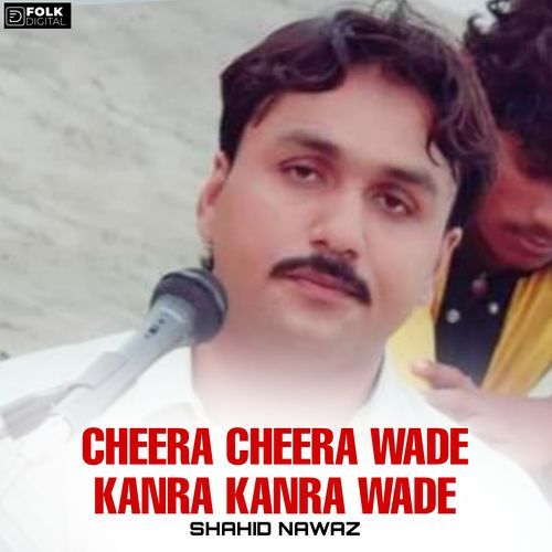 Cheera Cheera wade Kanra Kanra Wade