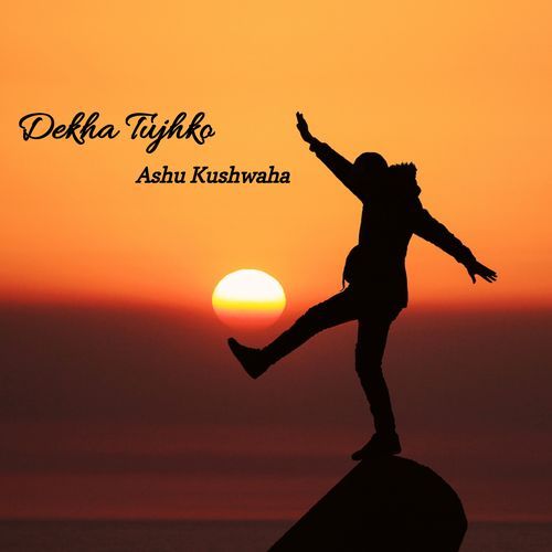 Dekha Tujhko