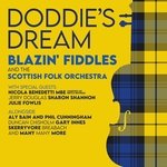 Doddie's Dream (feat. Nicola Benedetti, Sharon Shannon, Phil Cunningham, Aly Bain, Skerryvore, Julie Fowlis, Jerry Douglas, Duncan Chisholm, Gary Innes &amp; Breabach)