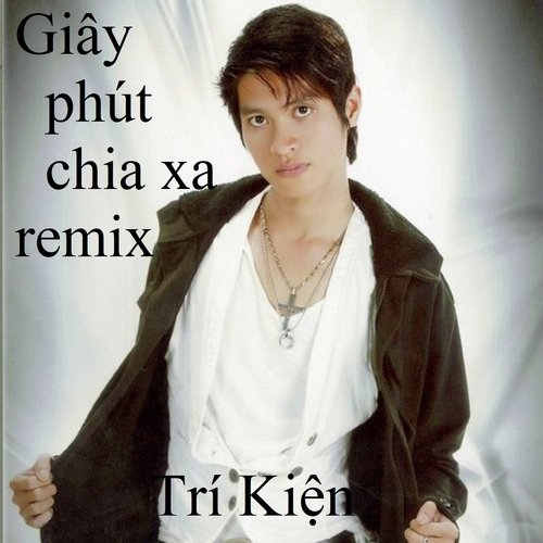 Giây phút chia xa remix