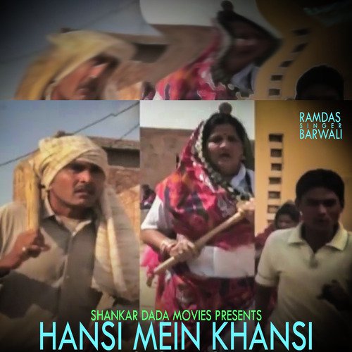 Hansi Mein Khansi