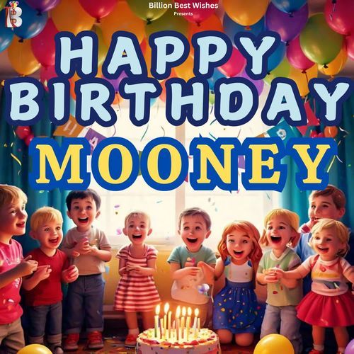 Happy Birthday Mooney