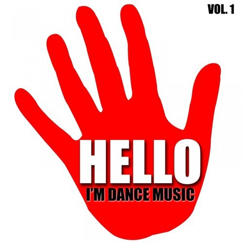 Hello, Vol. 1 (I'm Dance Music)