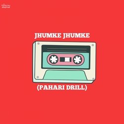 Jhumke Jhumke (Pahari Drill Mix)-JB0hBT56XgE