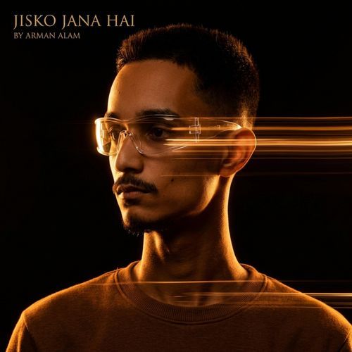 Jisko Jana Hai