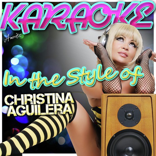 Karaoke - In the Style of Christina Aguilera