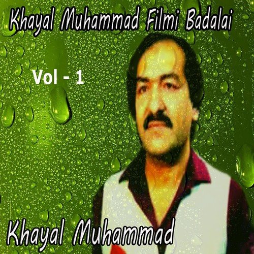 Khayal Muhammad Filmi Badalai, Vol. 1