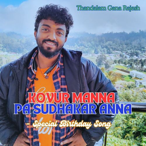 Kovur Manna PA Sudhakar - Special Birthday Song