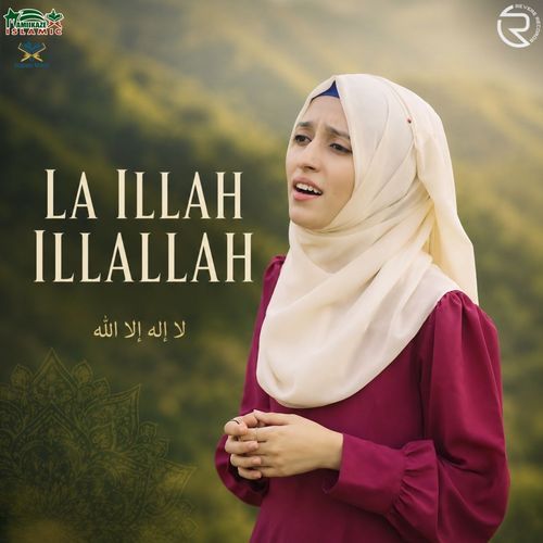 La Illah Illallah (Kalma Shareef)