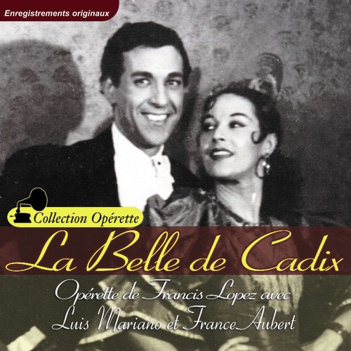 La belle de Cadix (Collection "Opérette")