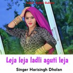 Leja Leja Ladli Aguti Leja