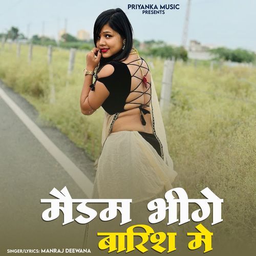 Madam Bheege Barish Me