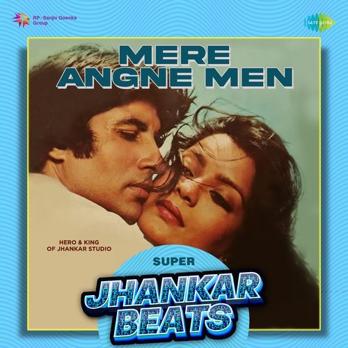 Mere Angne Men - Super Jhankar Beats cover art