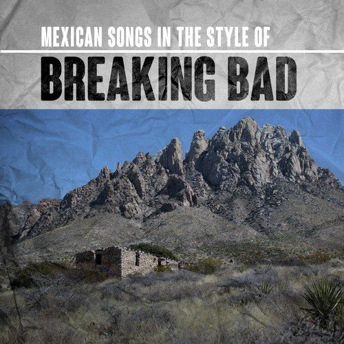 Mexican Songs in the Style of Breaking Bad