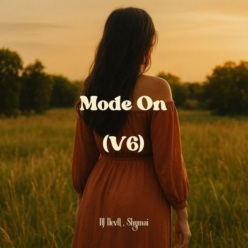 Mode On (V6)