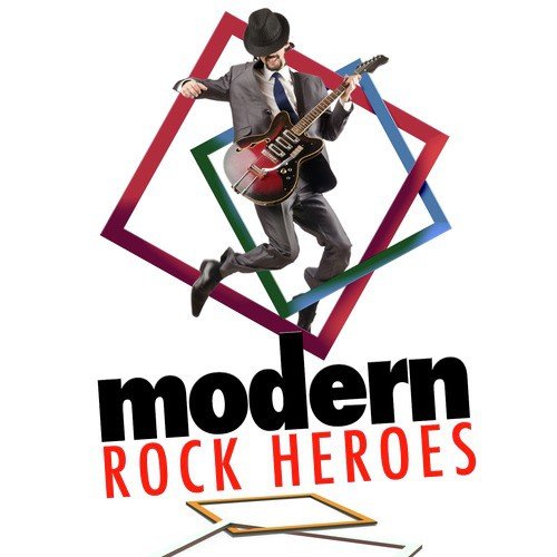 Modern Rock Heroes