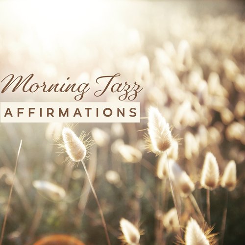 Morning Jazz Affirmations