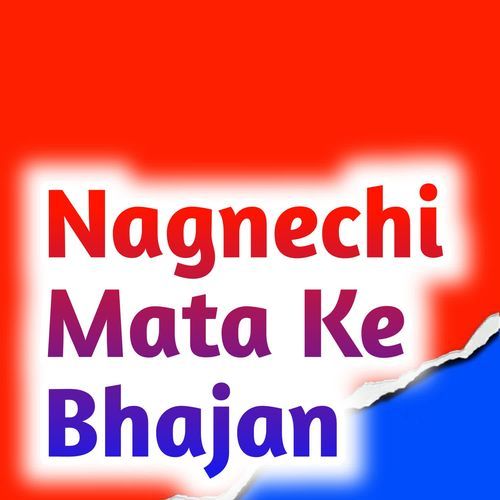 Nagnechi Mata Ke Bhajan