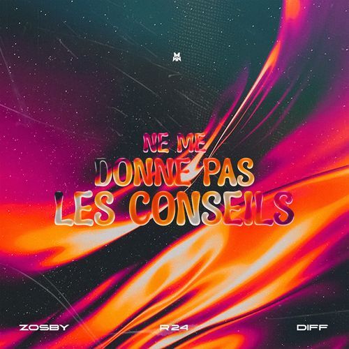Ne me donne pas les conseils