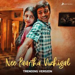 Nee Paartha Vizhigal (Trending Version)-PTkPA0J7Ans