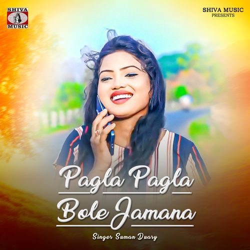 Pagla Pagla Bole Jamana