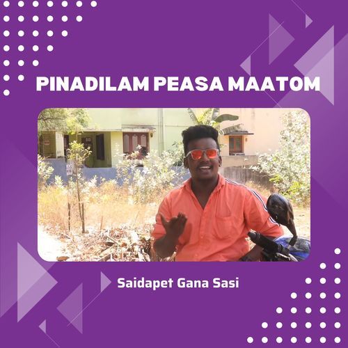 Pinadilam Peasa Maatom