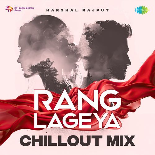 Rang Lageya - Chillout Mix