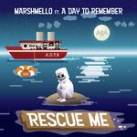 Rescue Me (feat. A Day To Remember)