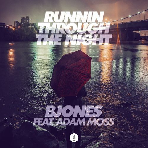 Runnin Through The Night (feat. Adam Moss)