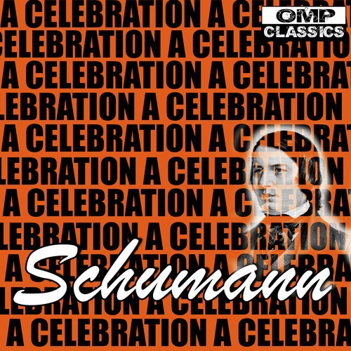 Schumann: A Celebration