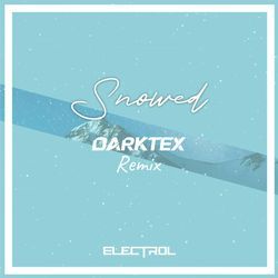 Snowed (Dark7ex Remix)-ESFaYicDXXA