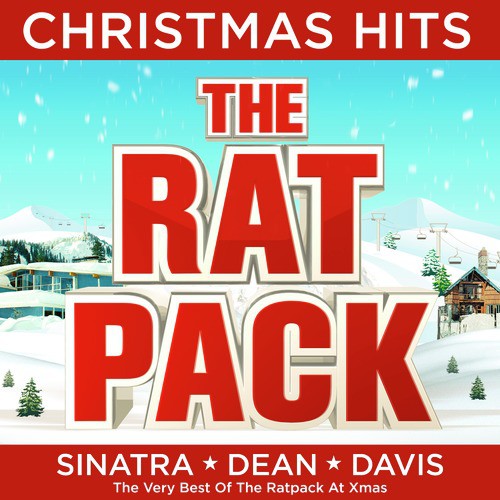 The Rat Pack - Christmas Hits - The Very Best of the Ratpack at Xmas