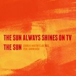 The Sun Always Shines on TV (feat. Simon Rich) [Radio Edit]