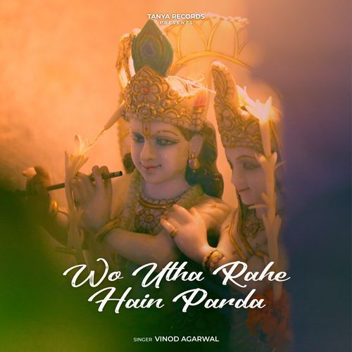 Wo Utha Rahe Hain Parda