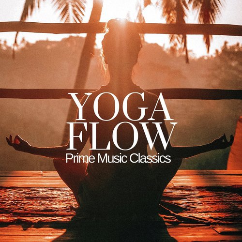 Yoga Flow - Prime Music Classics_poster_image