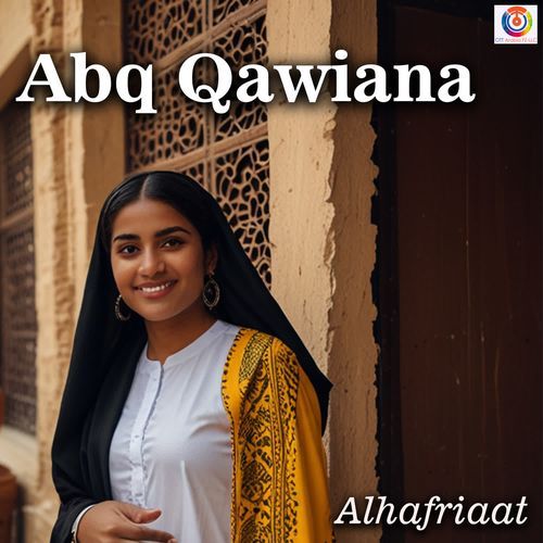 Abq Qawiana - Alhafriaat