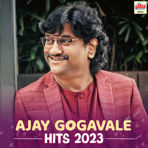 Ajay Gogavale Hits 2023