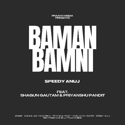 Baman Bamni (feat. Shagun Gautam & Priyanshu Pandit)_poster_image