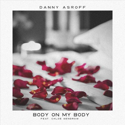 Body on My Body (feat. Chloe Gendrow)